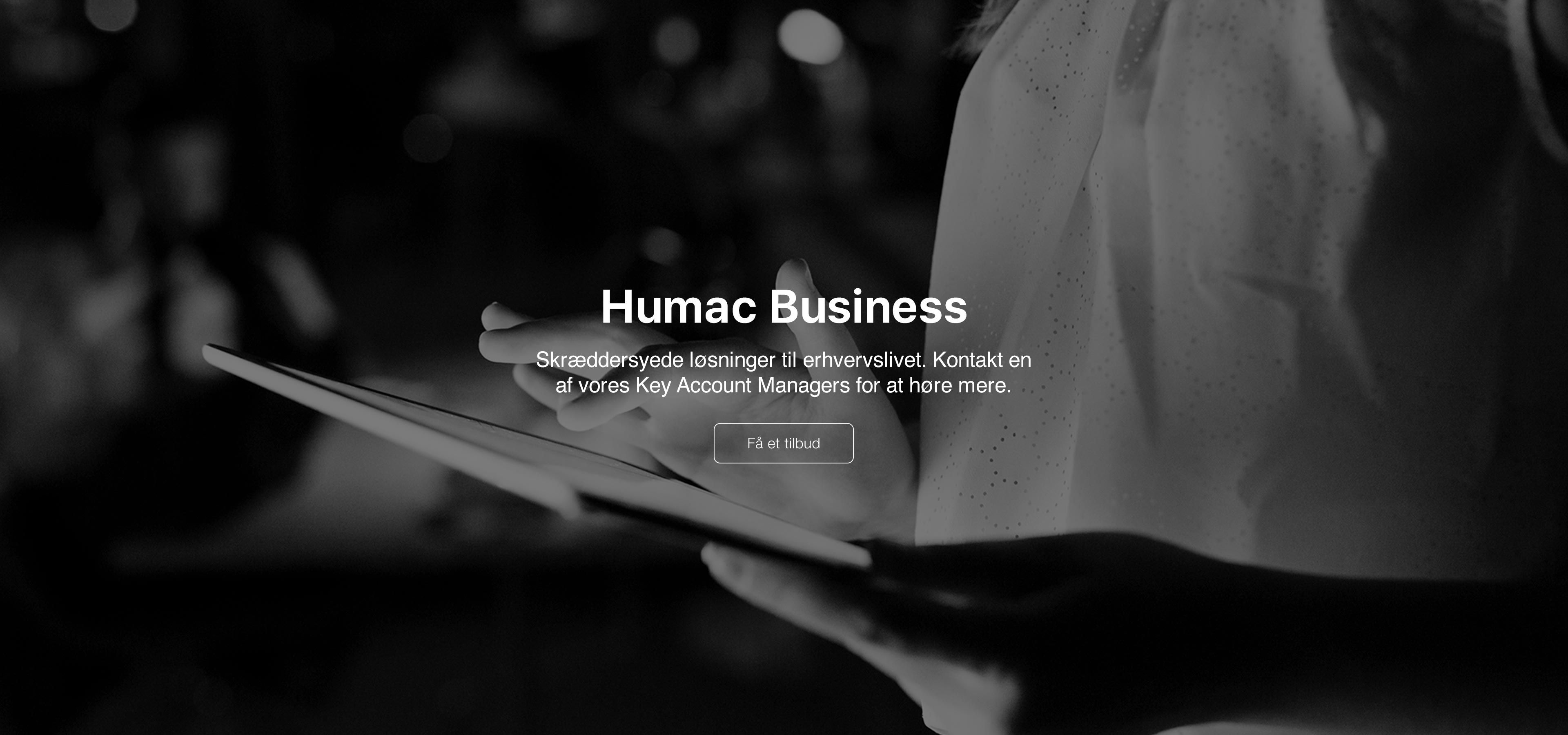 Humac Business - Få et tilbud til dit firma